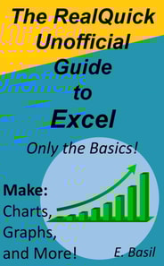 RealQuick Guides Unofficial Guide to Excel