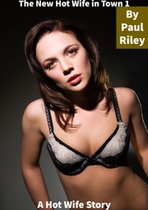 New Hot Wife in Town 1