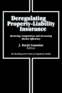 Deregulating Property-Liability Insurance