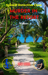 Murder in the Resort: A Special Detective Chau Novel # 3