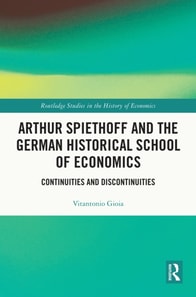 Arthur Spiethoff and the German Historical School of Economics