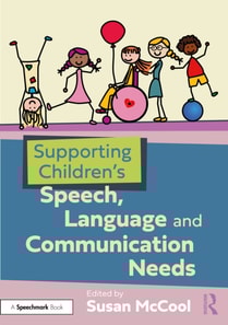 Supporting Children's Speech, Language and Communication Needs