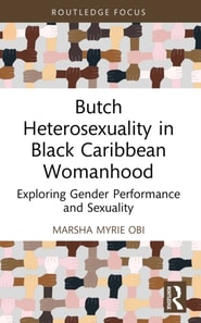 Butch Heterosexuality in Black Caribbean Womanhood