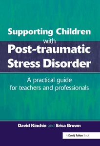 Supporting Children with Post Tramautic Stress Disorder