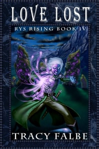 Love Lost: Rys Rising Book IV