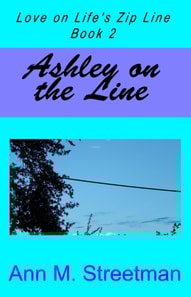 Ashley on the Line, Love on Life's Zip Line Book 2