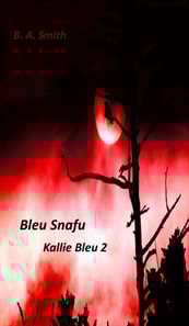 Bleu Snafu (Kallie Bleu 2)