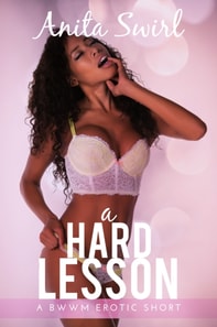 Hard Lesson: A BWWM Erotic Short