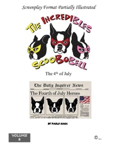 Incredibles Scoobobell the 4th of July (Volume 8)