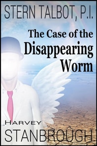 Stern Talbot, P.I.-The Case of the Disappearing Worm