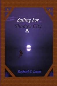 Sailing For Shadow City