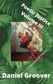 Poetic Justice Volume III