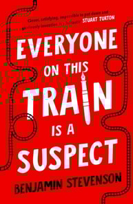Everyone On This Train Is A Suspect