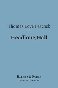 Headlong Hall (Barnes & Noble Digital Library)