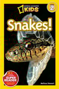 Snakes (National Geographic Kids Readers, Level 2)