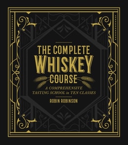 Complete Whiskey Course