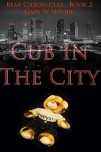 Cub In The City - The Bear Chronicles 2