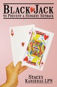Black Jack to Prevent a Surgery Setback