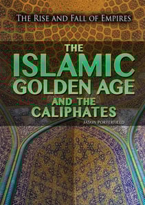 Islamic Golden Age and the Caliphates