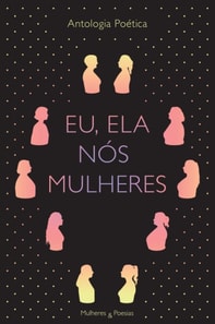 Eu, Ela,  Nós Mulheres