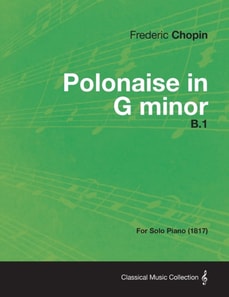 Polonaise in G minor B.1 - For Solo Piano (1817)