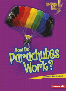 How Do Parachutes Work?