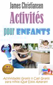 Activites pour enfants : Activites gratuites ou presque que vos enfants vont adorer !