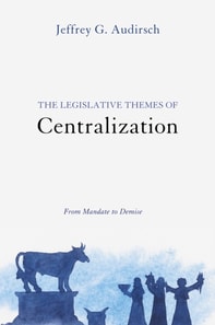 Legislative Themes of Centralization