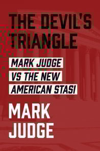 Devil's Triangle: Mark Judge vs the New American Stasi