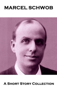 Michel Schwob - A Short Story Collection