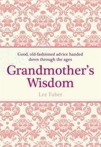 Grandmother's Wisdom
