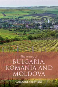 Wines of Bulgaria, Romania and Moldova
