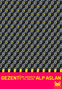 Gezenti: Bir Anarsistin Yol Anilari