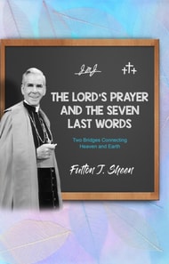 Lord's Prayer and The Seven Last Words