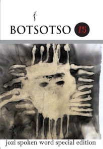 Botsotso: Botsotso 15: jozi spoken word special ed