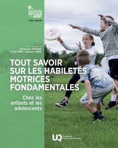 Tout savoir sur les habiletés motrices fondamentales chez les enfants et les adolescents