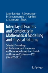 Interplay of Fractals and Complexity in Mathematical Modelling and Physical Patterns