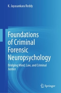 Foundations of Criminal Forensic Neuropsychology