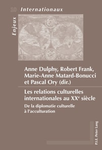 Les relations culturelles internationales au XXe siècle