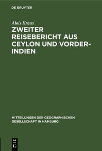 Zweiter Reisebericht aus Ceylon und Vorder-Indien