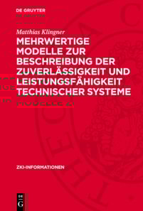 Mehrwertige Modelle zur Beschreibung der Zuverlässigkeit und Leistungsfähigkeit technischer Systeme