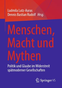 Menschen, Macht und Mythen