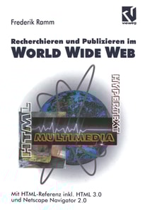 Recherchieren und Publizieren im World Wide Web