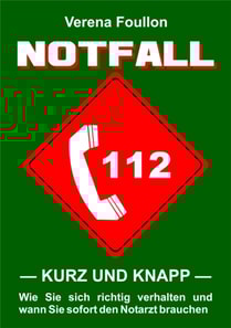 Notfall – kurz und knapp –