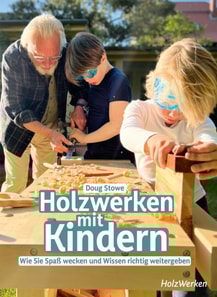 Holzwerken mit Kindern