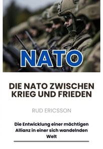 Die NATO zwischen Krieg und Frieden