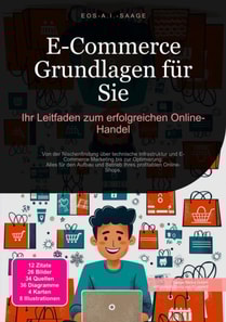 E-Commerce Grundlagen für Sie: Ihr Leitfaden zum erfolgreichen Online-Handel
