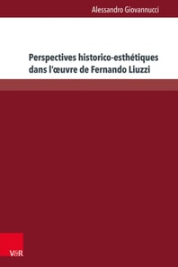Perspectives historico-esthétiques dans l'œuvre de Fernando Liuzzi