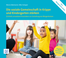 Die soziale Gemeinschaft in Krippe und Kindergarten stärken