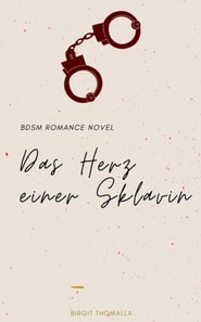 Das Herz einer Sklavin